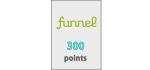 Funnel Points 300